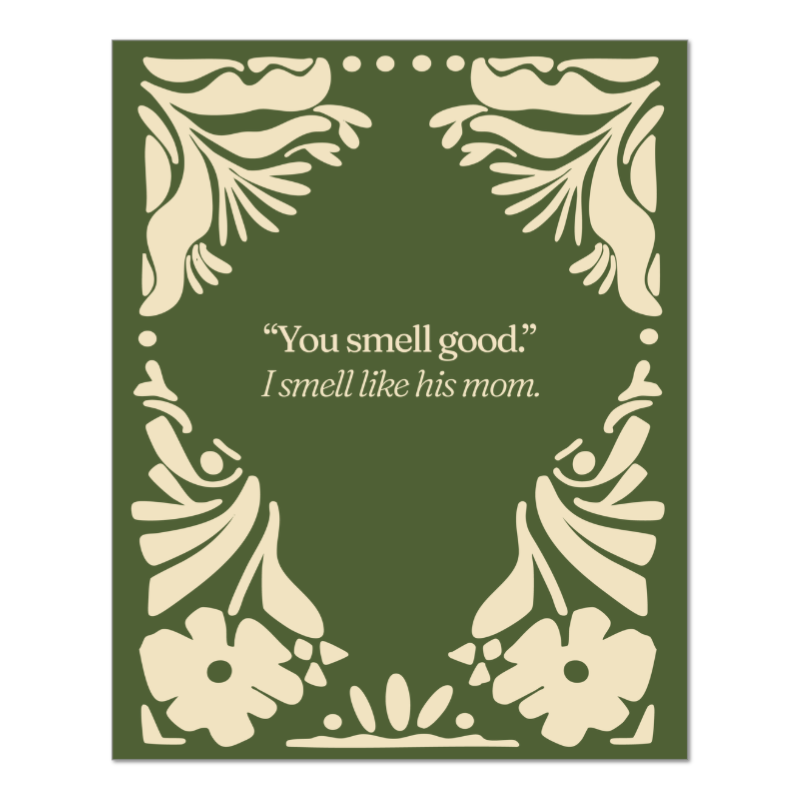 You Smell Good / Office Mindfulness Art for Working Moms / 8x10 Unframed